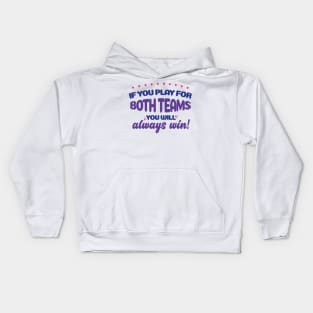 Bisexual LGBT Funny Shirt If you Play for both teams you will always win Kids Hoodie